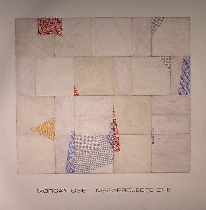 Morgan Geist - Megaprojects
